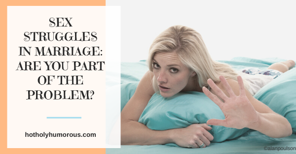 Sex Struggles in Marriage